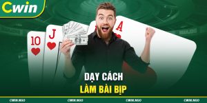 Dạy cách làm bài bịp - Trở thành tay chơi bạc bịp cực đơn giản