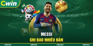 Messi ghi bao nhiêu bàn trong sự nghiệp? Có nhiều hơn Ronaldo không?