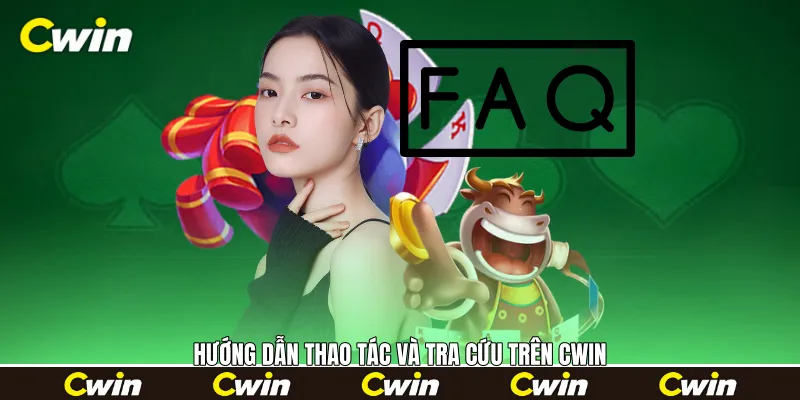 Hướng dẫn thao tác và tra cứu trên Cwin