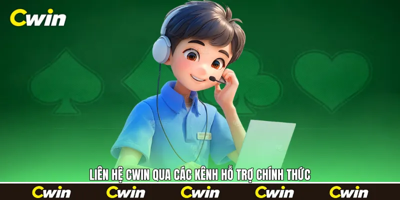 Liên hệ Cwin qua các kênh hỗ trợ chính thức