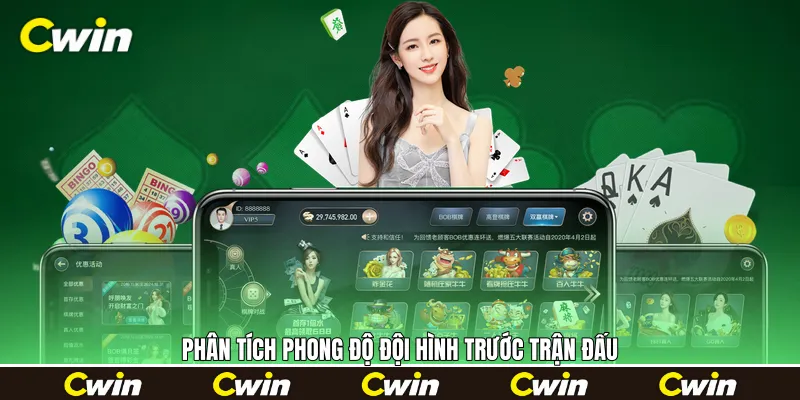 Phân tích phong độ đội hình trước trận đấu Phân tích phong độ đội hình trước trận đấu