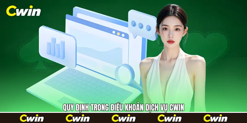 Quy định trong điều khoản dịch vụ Cwin